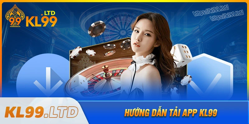 tai-app-kl99-quy-trinh-download-don-gian-de-dang-thuc-hien
