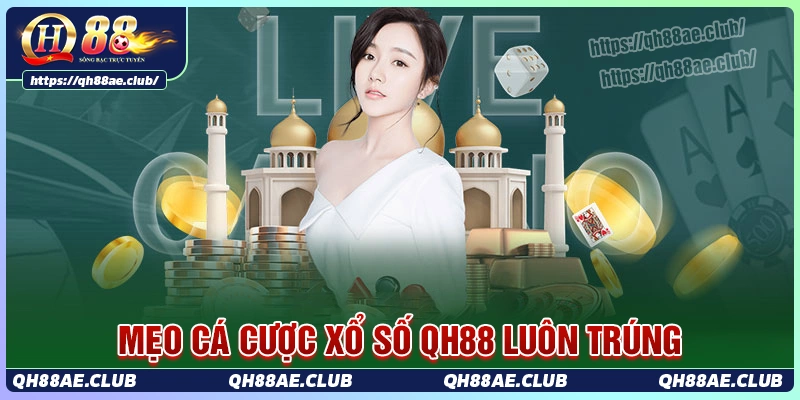 meo-hay-giup-ca-cuoc-xo-so-qh88-de-trung-hon