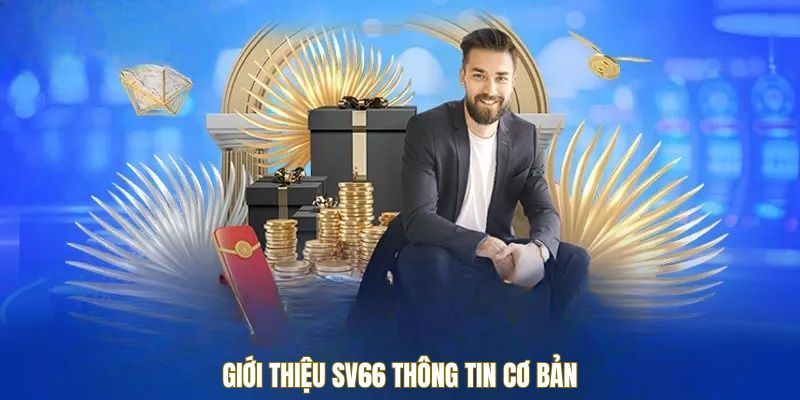 gioi-thieu-sv66-thong-tin-co-ban