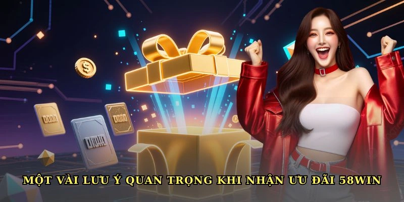 khuyen-mai-58win-luu-y