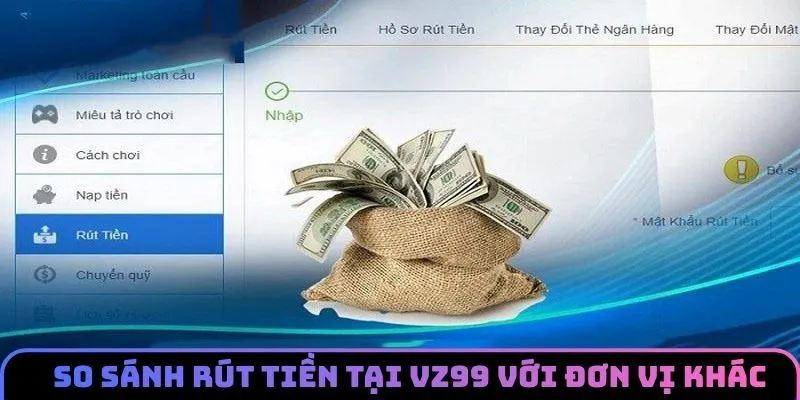rut-tien-vz99-so-sanh