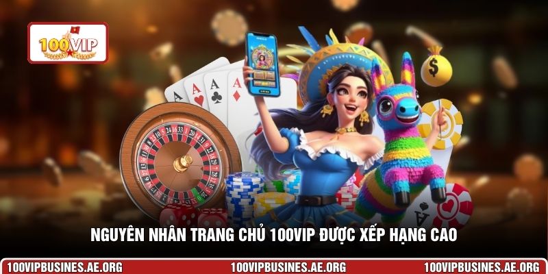 Nguyên nhân trang chủ 100VIP được xếp hạng cao